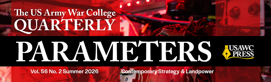 The US Army War College Quarterly: Parameters