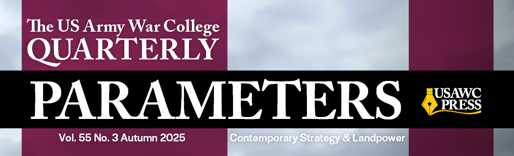 The US Army War College Quarterly: Parameters