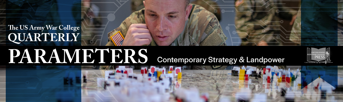 The US Army War College Quarterly: Parameters