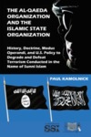 The Al-Qaeda Organization and the Islamic State Organization: History, Doctrine, Modus Operandi, and U.S. Policy to Degrade and Defeat Terrorism Conducted in the Name of Sunni Islam by Paul Kamolnick Dr.