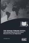 The Human Terrain System: Operationally Relevant Social Science Research in Iraq and Afghanistan by Christopher Sims Dr.