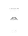 U.S. Army War College Guide to Strategy by Joseph R. Cerami Dr. and James F. Holcomb Colonel