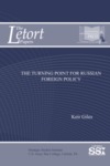 The Turning Point for Russian Foreign Policy by Keir Giles Mr.