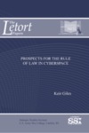 Prospects for the Rule of Law in Cyberspace by Keir Giles Mr.