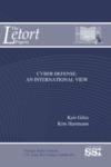 Cyber Defense: An International View by Keir Giles Mr. and Kim Hartmann Ms.