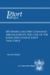 Reforming Military Command Arrangements: The Case of the Rapid Deployment Joint Task Force