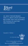 An Army Transformed: The U.S. Army's Post-Vietnam Recovery and the Dynamics of Change in Military Organizations