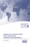 Assessing the Collective Security Treaty Organization: Capabilities and Vulnerabilities by Richard Weitz Dr.
