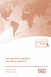 The Dual-System Problem in Complex Conflicts by Robert D. Lamb Dr. and Melissa R. Gregg Ms.
