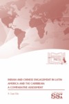Indian and Chinese Engagement in Latin America and the Caribbean: A Comparative Assessment by R. Evan Ellis Dr.