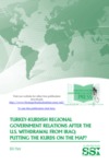Turkey-Kurdish Regional Government Relations After the U.S. Withdrawal From Iraq: Putting the Kurds on the Map? by Bill Park Mr.