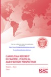 Can Russia Reform? Economic, Political, and Military Perspectives