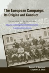 The European Campaign: Its Origins and Conduct by Samuel J. Newland Dr. and Clayton K. S. Chun Dr.