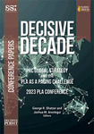 Decisive Decade: PRC Global Strategy and the PLA as a Pacing Challenge – 2023 PLA Conference – Updated and Expanded