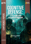 Cognitive Defense: 2024 Homeland Defense Symposium