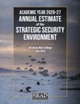 Academic Year 2026–27 Annual Estimate of the Strategic Security Environment