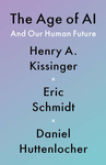 Book Review: The Age of AI and Our Human Future