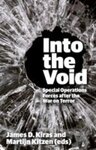 Book Review: Into the Void: Special Operations Forces after the War on Terror