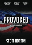 Book Review: Provoked: How Washington Started the New Cold War with Russia and the Catastrophe in Ukraine