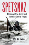 Book Review: Spetsnaz: A History of the Soviet and Russian Special Forces