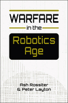 Book Review: Warfare in the Robotics Age