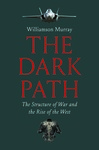 Book Review: The Dark Path: The Structure of War and the Rise of the West