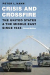 Book Review: Crisis and Crossfire: The United States and the Middle East Since 1945 – Second Edition by Phil Messer