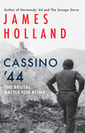 Book Review: Cassino ’44: The Brutal Battle for Rome by Wylie W. Johnson