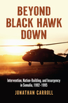 Book Review: Beyond Black Hawk Down: Intervention, Nation-Building, and Insurgency in Somalia, 1992-1995 by Christian Werner