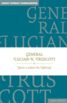 Book Review: General Lucian K. Truscott: “Quite a Talent for Fighting” by Brian K. Dean
